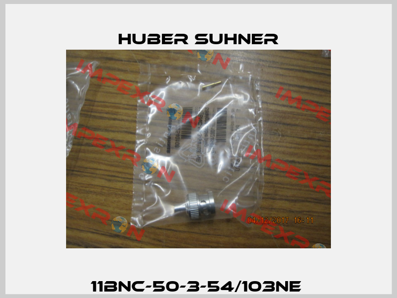 11BNC-50-3-54/103NE  Huber Suhner
