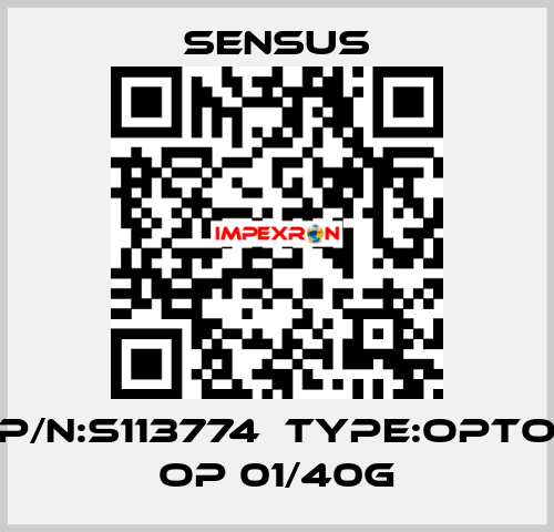 P/N:S113774  Type:Opto OP 01/40G Sensus