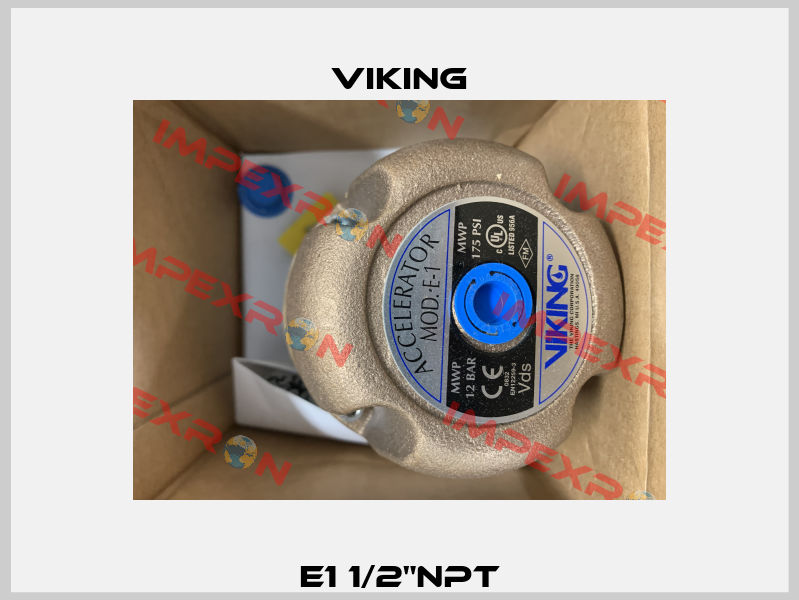 E1 1/2"NPT Viking