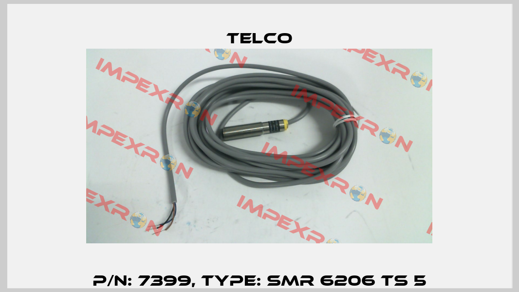p/n: 7399, Type: SMR 6206 TS 5 Telco