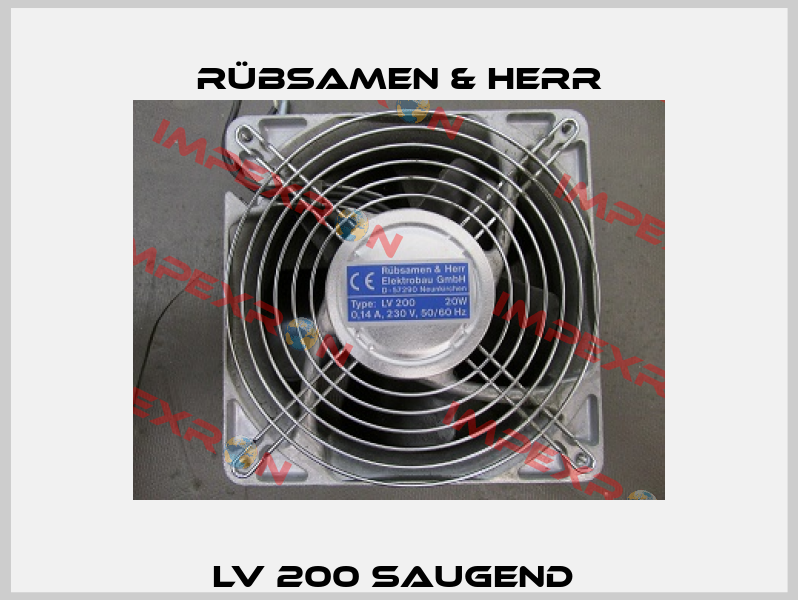 LV 200 saugend  Rübsamen & Herr